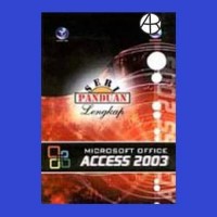 Image of seri Panduan lengkap Microsoft Office Access 2003